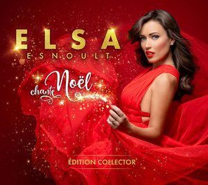 CD Chante Noël Elsa Esnoult Edition Collector CD Chante Noël Elsa Esnoult Edition Collector